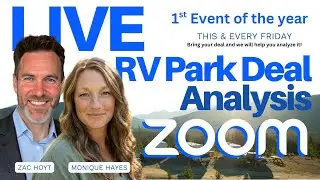E31: Live Zoom Session RV Park Deal Analysis with Zac Hoyt: Birddog 111