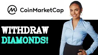 How To Withdraw Coin Market Cap Diamonds (2025)
