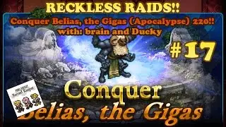 FFRK - Reckless Raids 17 - Conquer Belias, the Gigas (Apocalypse+)