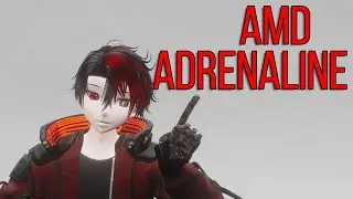 AMD Adrenaline | Diving in!