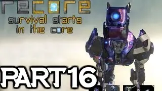 RECORE WALKTHROUGH PART 16 MACK IS BACK!!