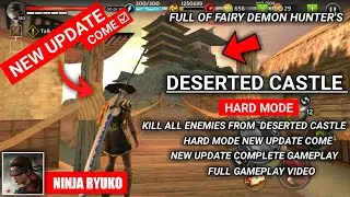 [Hard Mode] New Update Gameplay || Kill all Enemies From DESERTED CASTLE  || Full Of ENEMIES