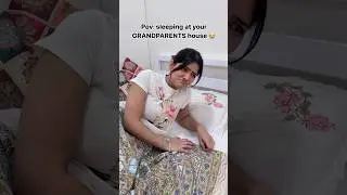 Sleeping at your grandparents house 😭#shorts #youtubeshorts #viral