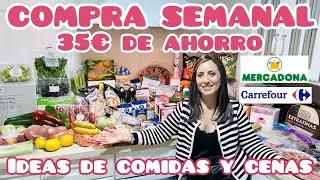 🛒COMPRAZA SEMANAL 35€ DE AHORRO‼️CARREFOUR Y MERCADONA - IDEAS DE COMIDAS Y CENAS#lepetitvlogs