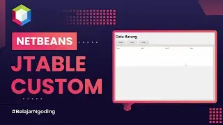 JTable Custom Netbeans | Tutorial Netbeans Indonesia
