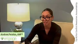 Tip For Conflict Resolution: Accountability | Andrea Perales, AMFT, Explains
