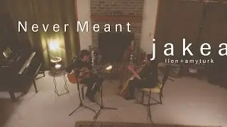 Never Meant - American Football  //  Amy Turk + Jake Allen