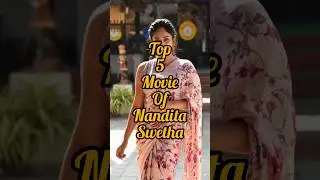 top 5 movie of Nandita Swetha #tamilmovie #hindimovie #movies