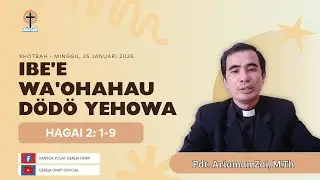 ALLAH MEMBERIKAN DAMA! SEJAHTERA (HAGAI 2: I b-10) || KHOTBAH &ndash; MINGGU, 25 JANUARI 2026