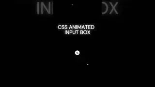 || CSS Animated Input box || 