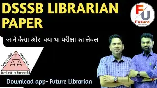 DSSSB LIBRARIAN QUESTION PAPER SOLUTION  🔴 10 JULY  2023 🔴  Dsssb Librarian Exam  🔴 future librarian