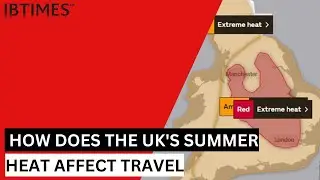 How Does the UK's Summer Heat Affect Travel?