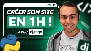Créer son site en Python avec Django - Initiation