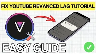 How To Fix YouTube Revanced Extended Buffering Problem (QUICK & EASY) 2026