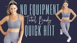 No Equipment Total Body 10 Minute Quick HIIT