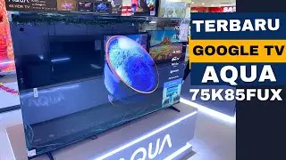 GOOGLE TV TERBARU 2026 AQUA JAPAN AQT 75K85FUX