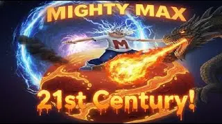Mighty Max Intro Music Video - 21st Mighty Max