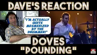 Dave's Reaction: Doves &mdash; Pounding