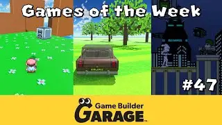Game Builder Garage- Games of the Week #47
