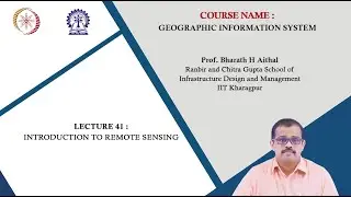Lecture 41 : Introduction to Remote Sensing