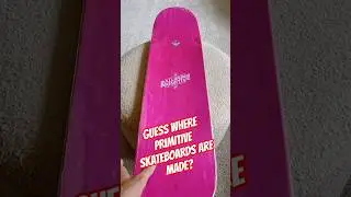 Guess where Primitive skateboards are made ?