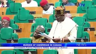 MURDER OF OSEMWEGIE IN CANADA: Deceased's Family Petitions NASS, Demands Justice