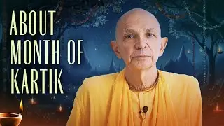 About month of Kartik - Bhakti Vijnana Goswami