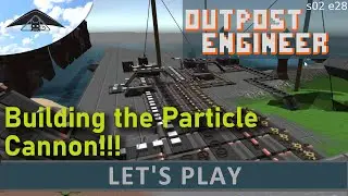 Let's Play Outpost Engineer s02 e28