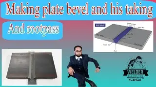 Root pass (3G plate) Bevel, plate taking
