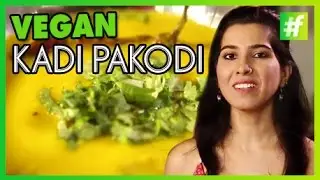 How to Make Vegan Kadi Pakodi | Bhavna Kapoor |#fame food