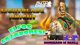 Derrota a tus enemigos con Lightblade Knight en Elfos Cazadores.|| AUTO CHESS MOBILE || Xxixi #10.