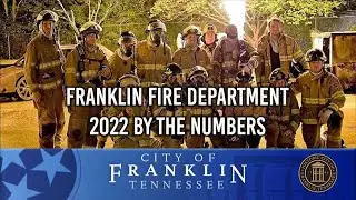 Franklin Fire Department 2022 By the Numbers
