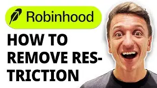 How To Remove Robinhood Restriction [2025 Guide]