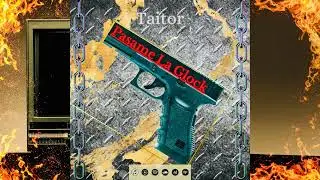 Taitor - Pasame La Glock