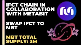 IFCT Chain in Collaboration With Metabit | Earn MBT Token With Your IFCT Coin