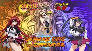 Un Hokage Entre lo Sobrenatural // Naruto x High School DxD — Capitulo 3