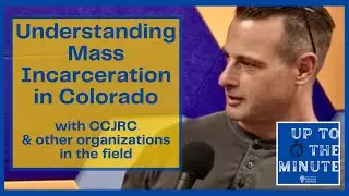 Understanding Mass Incarceration with CCJRC & Other Organizations in the Field