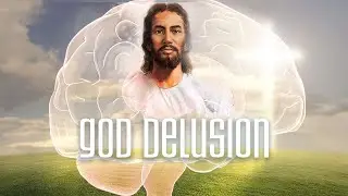How Our Brain Creates Delusion Of God