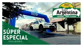 SUPER ESPECIAL - RALLY ARGENTINA 2022 - CÓRDOBA / MINA CLAVERO