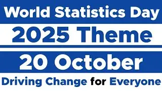 World Statistics Day 2025 Theme | Date | 20 October