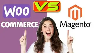 Woocommerce vs Magento - Which is Better? (A Detailed Comparison)