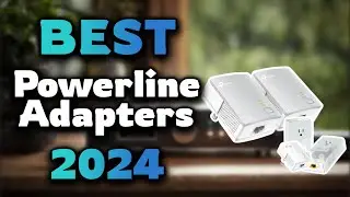 Top Best Powerline Adapters in 2024 & Buying Guide - Must Watch Before Buying!