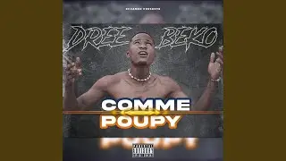 Comme Poupy - Dree Beko