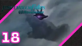 Fire Emblem Fates Revelation - Chapter 18: Veiled Kingdom - Full Playthrough (18)