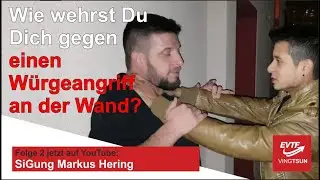 Wie wehrst Du Dich gegen einen Würgeangriff an der Wand?