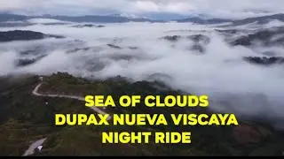 Sea Of Clouds Supax Nueva Viscaya, night ride motoventure,