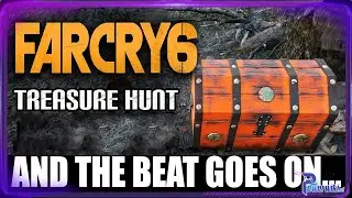 Far Cry 6 - Treasure Hunt - And The Beat Goes On...