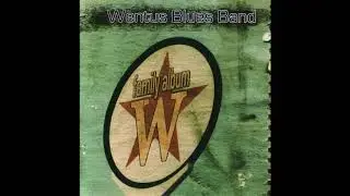 Wentus Blues Band - Travelin' Mood