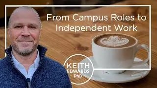 From Campus Role to Independent Work