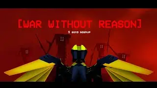 WAR WITHOUT REASON - 5 Lyric mashup (READ DESC)